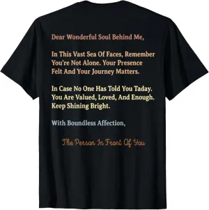 Dear Person Behind Me Positive Message Quote You Matter T-Shirt