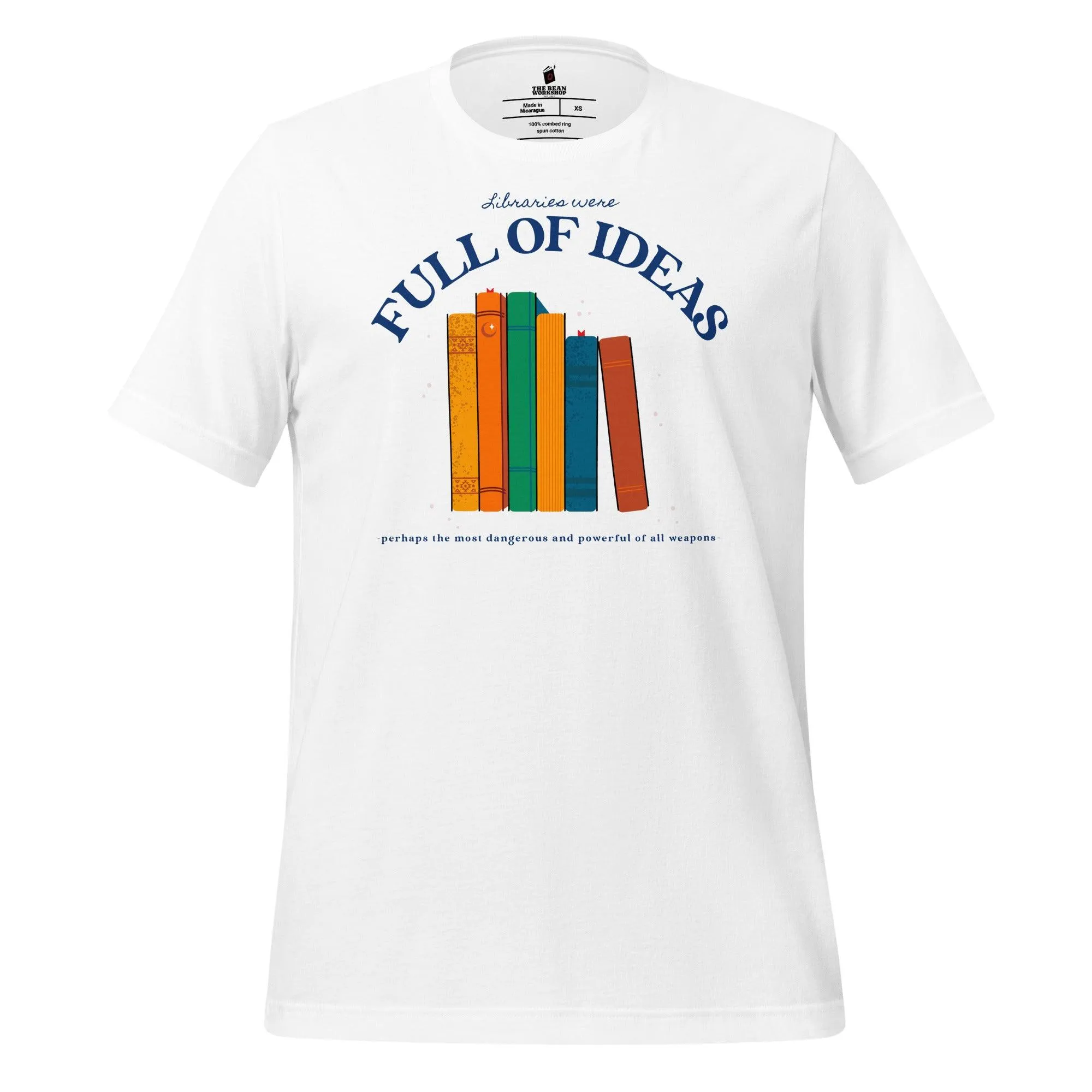 Libraries Were Full of Ideas T-Shirt