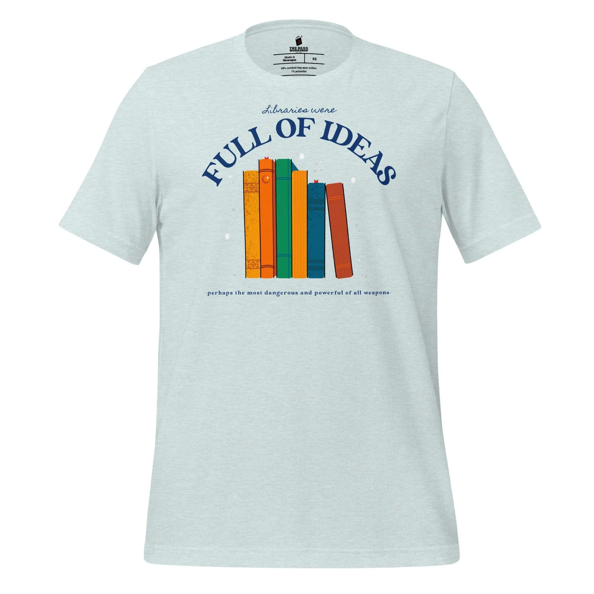 Libraries Were Full of Ideas T-Shirt